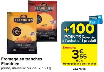 Promotions Fromage en tranches flandrien - Flandrien  - Valide de 03/04/2024 à 15/04/2024 chez Carrefour