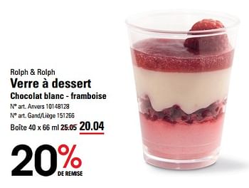 Promoties Verre à dessert chocolat blanc - framboise - Rolph & Rolph - Geldig van 04/04/2024 tot 22/04/2024 bij Sligro