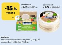 Promoties Ambrosi mozzarella di bufala campana of camembert di bufala - Ambrosi - Geldig van 27/03/2024 tot 23/04/2024 bij Bioplanet