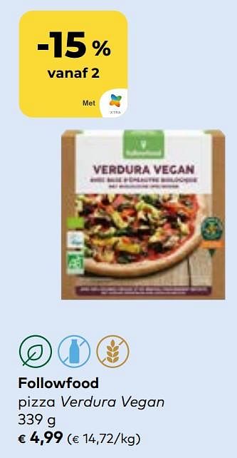 Promoties Followfood pizza verdura vegan - Followfood  - Geldig van 27/03/2024 tot 23/04/2024 bij Bioplanet