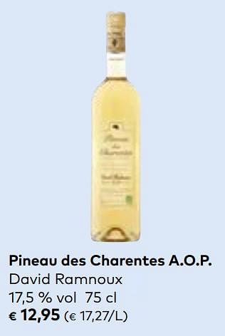 Promotions Pineau des charentes a.o.p. david ramnoux - Vins blancs - Valide de 27/03/2024 à 23/04/2024 chez Bioplanet