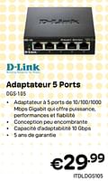 Promotions Adaptateur 5 ports dgs-105 - D-Link - Valide de 01/04/2024 à 30/04/2024 chez Compudeals