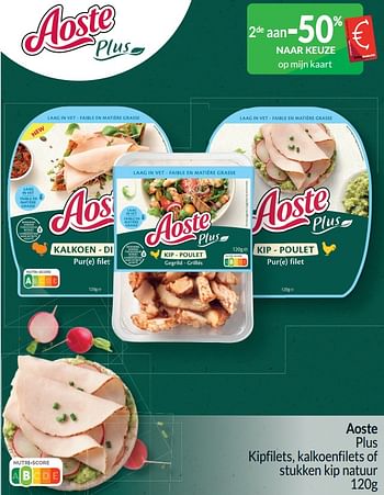 Promoties Aoste plus kipfilets, kalkoenfilets of stukken kip natuur - Aoste - Geldig van 01/04/2024 tot 30/04/2024 bij Intermarche