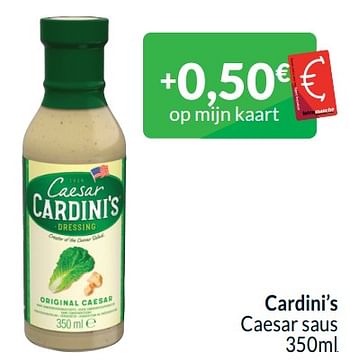 Promoties Cardini’s caesar saus - Cardini’s - Geldig van 01/04/2024 tot 30/04/2024 bij Intermarche