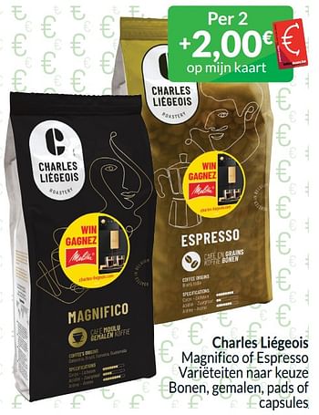 Promotions Charles liégeois magnifico of espresso - Charles Liegeois - Valide de 01/04/2024 à 30/04/2024 chez Intermarche