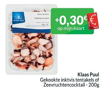 Promotions Klaas puul gekookte inktvis tentakels of zeevruchtencocktail - Klaas Puul - Valide de 01/04/2024 à 30/04/2024 chez Intermarche