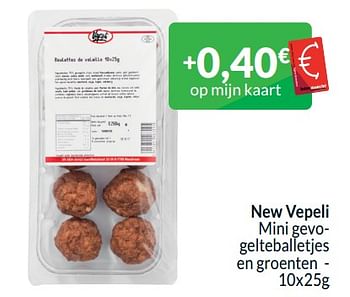 Promotions New vepeli mini gevogelteballetjes en groenten - New vepeli - Valide de 01/04/2024 à 30/04/2024 chez Intermarche