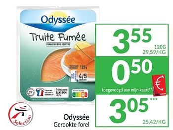 Promotions Odyssée gerookte forel - Odyssee - Valide de 01/04/2024 à 30/04/2024 chez Intermarche