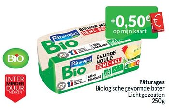 Promotions Pâturages biologische gevormde boter licht gezouten - Paturages - Valide de 01/04/2024 à 30/04/2024 chez Intermarche