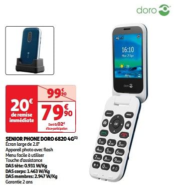 Promoties Senior phone doro 6820 4g - Doro - Geldig van 03/04/2024 tot 16/04/2024 bij Auchan