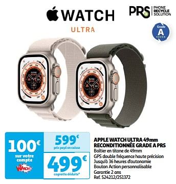 Promoties Apple watch ultra 49mm reconditionnée grade a prs - Apple - Geldig van 03/04/2024 tot 16/04/2024 bij Auchan