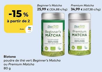 Promoties Biotona poudre de thé vert beginner’s matcha ou premium matcha - Biotona - Geldig van 27/03/2024 tot 23/04/2024 bij Bioplanet