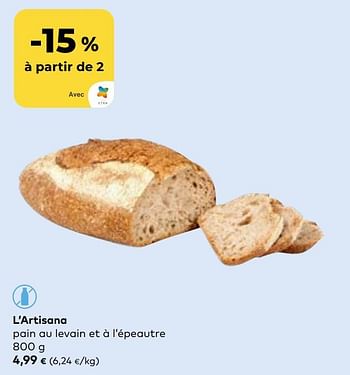 Promoties L’artisana pain au levain et à l’épeautre - L'Artisana - Geldig van 27/03/2024 tot 23/04/2024 bij Bioplanet