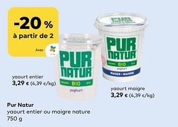 Promotions Pur natur yaourt entier ou maigre nature - Pur Natur - Valide de 27/03/2024 à 23/04/2024 chez Bioplanet