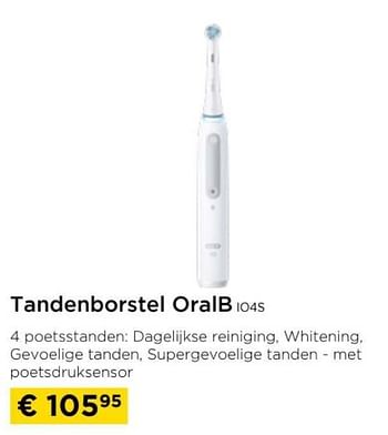 Promotions Tandenborstel oralb io4s - Oral-B - Valide de 01/04/2024 à 30/04/2024 chez Molecule