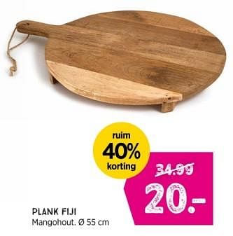 Promoties Plank fiji - Huismerk - Xenos - Geldig van 07/04/2024 tot 20/04/2024 bij Xenos