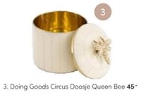Doing goods circus doosje queen bee-Doing Goods