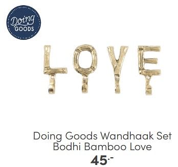 Promotions Doing goods wandhaak set bodhi bamboo love - Doing Goods - Valide de 06/04/2024 à 20/04/2024 chez Baby & Tiener Megastore