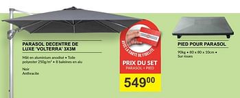Promoties Parasol decentre de luxe volterra + pied pour parasol - Huismerk - HandyHome - Geldig van 28/03/2024 tot 14/04/2024 bij HandyHome