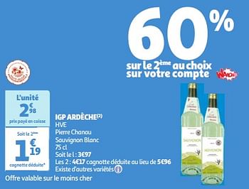 Promoties Igp ardèche hve pierre chanau sauvignon blanc - Witte wijnen - Geldig van 09/04/2024 tot 15/04/2024 bij Auchan
