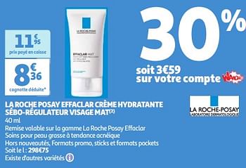 Promoties La roche posay effaclar crème hydratante sébo-régulateur visage mat - La Roche - Posay - Geldig van 09/04/2024 tot 15/04/2024 bij Auchan