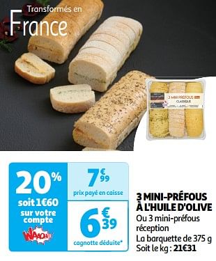 Promoties 3 mini-préfous à l`huile d`olive - Huismerk - Auchan - Geldig van 09/04/2024 tot 14/04/2024 bij Auchan
