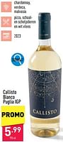 Promoties Callisto bianco puglia igp - Witte wijnen - Geldig van 17/04/2024 tot 21/04/2024 bij Aldi