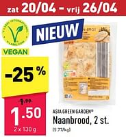 Promoties Naanbrood - Asia Green Garden - Geldig van 15/04/2024 tot 21/04/2024 bij Aldi
