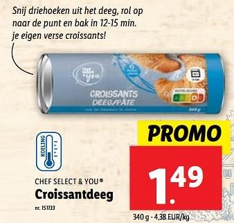 Promotions Croissantdeeg - Chef select & you - Valide de 10/04/2024 à 16/04/2024 chez Lidl