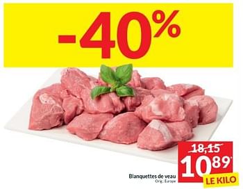 Promotions Blanquettes de veau - Produit maison - Intermarche - Valide de 09/04/2024 à 14/04/2024 chez Intermarche
