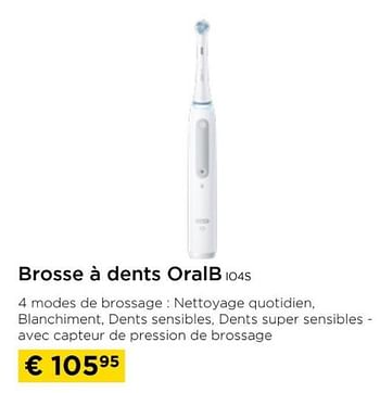 Promoties Brosse a dents oralb io4s - Oral-B - Geldig van 01/04/2024 tot 30/04/2024 bij Molecule