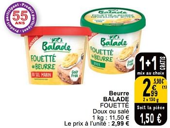 Promotions Beurre balade fouetté - Balade - Valide de 09/04/2024 à 15/04/2024 chez Cora