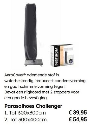 Promoties Parasolhoes challenger - Platinum Casual Living - Geldig van 25/03/2024 tot 12/05/2024 bij Europoint