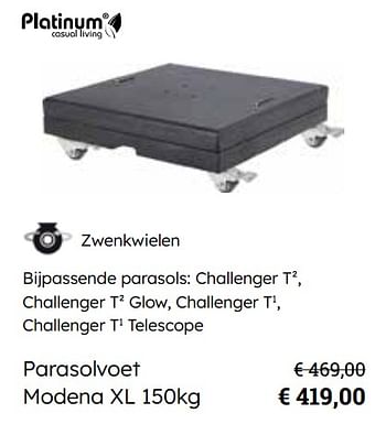 Promoties Parasolvoet modena xl - Platinum Casual Living - Geldig van 25/03/2024 tot 12/05/2024 bij Europoint