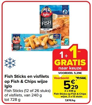 Promoties Fish sticks op fish + chips wijze - Iglo - Geldig van 10/04/2024 tot 16/04/2024 bij Carrefour