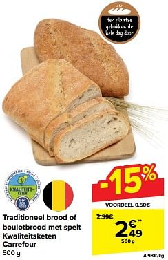 Promoties Traditioneel brood of boulotbrood met spelt kwaliteitsketen carrefour - Huismerk - Carrefour  - Geldig van 10/04/2024 tot 16/04/2024 bij Carrefour
