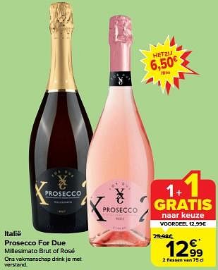 Promotions Italië prosecco for due millesimato brut of rosé - Mousseux - Valide de 10/04/2024 à 16/04/2024 chez Carrefour
