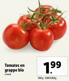 Promoties Tomates en grappe bio - Huismerk - Lidl - Geldig van 10/04/2024 tot 16/04/2024 bij Lidl