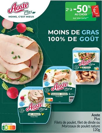 Promoties Aoste plus filets de poulet, filet de dinde ou morceaux de poulet nature - Aoste - Geldig van 01/04/2024 tot 30/04/2024 bij Intermarche