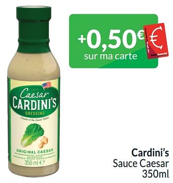 Promotions Cardini’s sauce caesar - Cardini’s - Valide de 01/04/2024 à 30/04/2024 chez Intermarche