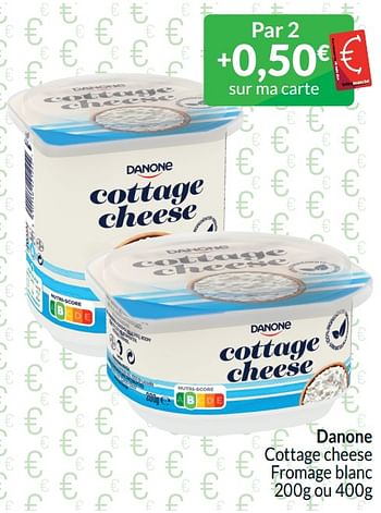 Promotions Danone cottage cheese fromage blanc - Danone - Valide de 01/04/2024 à 30/04/2024 chez Intermarche