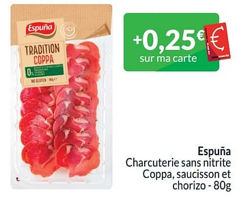 Promoties Espuña charcuterie sans nitrite coppa, saucisson et chorizo - ESPUÑA - Geldig van 01/04/2024 tot 30/04/2024 bij Intermarche