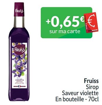 Promoties Fruiss sirop saveur violette - Fruiss - Geldig van 01/04/2024 tot 30/04/2024 bij Intermarche