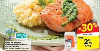 Promotions Coeur de saumon filière qualité carrefour - Produit maison - Carrefour  - Valide de 10/04/2024 à 16/04/2024 chez Carrefour