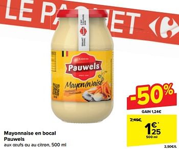 Promoties Mayonnaise en bocal pauwels - Pauwels - Geldig van 10/04/2024 tot 16/04/2024 bij Carrefour