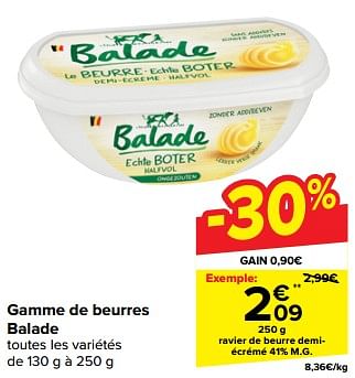Promoties Ravier de beurre demiécrémé - Balade - Geldig van 10/04/2024 tot 16/04/2024 bij Carrefour