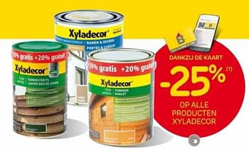 Promoties -25% op alle producten xyladecor - Xyladecor - Geldig van 10/04/2024 tot 22/04/2024 bij Brico