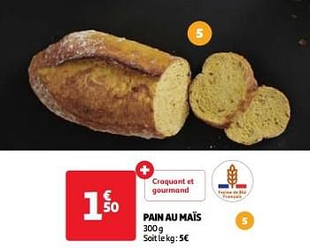 Promoties Pain au maïs - Huismerk - Auchan - Geldig van 09/04/2024 tot 15/04/2024 bij Auchan