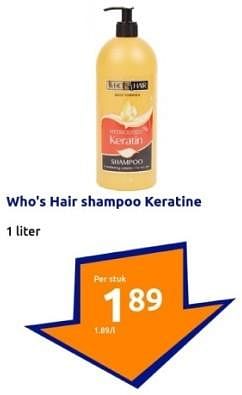 Promoties Who`s hair shampoo keratine - Who's Hair? - Geldig van 10/04/2024 tot 16/04/2024 bij Action