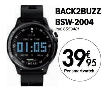 Promotions Back2buzz bsw-2004 smartwatch - Back2buzz - Valide de 02/04/2024 à 01/05/2024 chez Carrefour